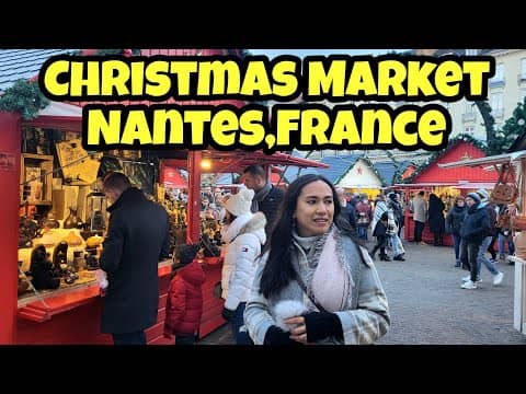 Christmas Market in Nantes, France (marché de Noël, Nantes) #joyeuxnoël2022 #merrychristmas