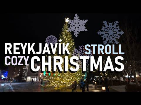 Reykjavík Christmas: A Magical Winter Stroll Through Iceland's Capital City