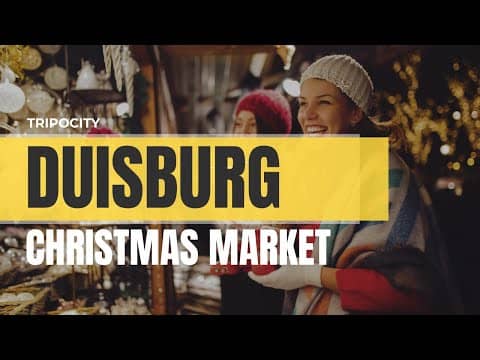Duisburg Christmas Market – German Christmas Market