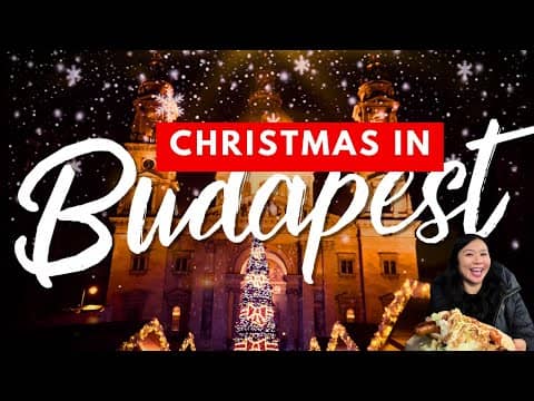 CHRISTMAS IN BUDAPEST | Budapest Christmas Markets, Lights, Decor & More! (Honest Guide)