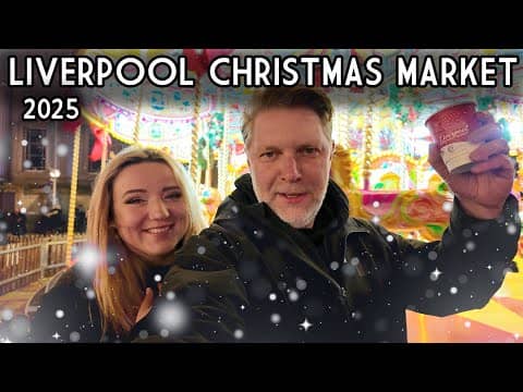 Liverpool Christmas Market 2025, Is this the best in England? Rides, food-stalls and mulled wine!