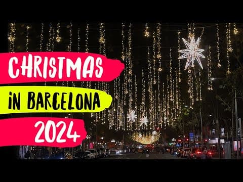 CHRISTMAS in BARCELONA 2024!  WHAT to see & WHERE to go! 