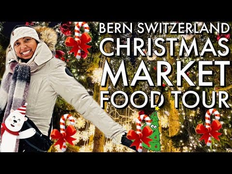 BERN CHRISTMAS MARKET | SWITZERLAND