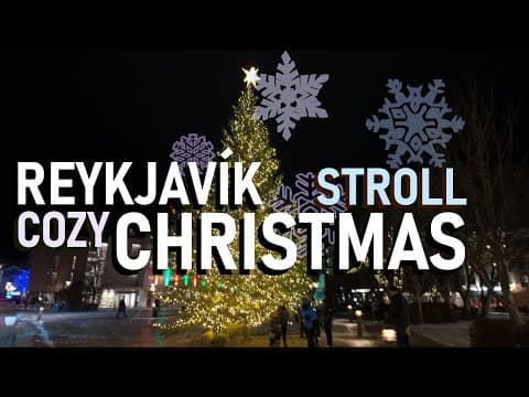 Reykjavík Christmas: A Magical Winter Stroll Through Iceland's Capital City