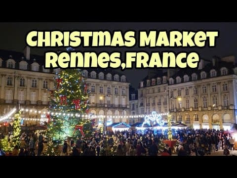 Christmas Market in Rennes, France ( marché de Noël )