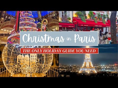 Top Things To Do at Christmas in Paris | Ultimate Holiday Guide!