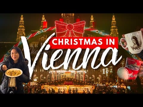 CHRISTMAS IN VIENNA | Vienna's Best Christmas Markets, Lighting Displays & More!
