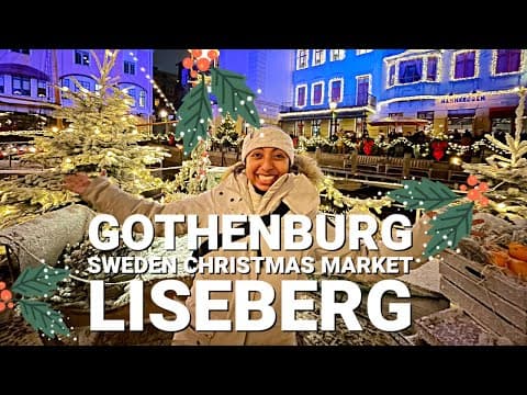 LISEBERG CHRISTMAS MARKET-A must see in Gothenburg (Göteborg) Sweden! 2024