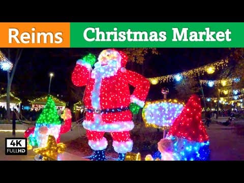 Reims Walking Tour, Christmas Market✨Reims, Santa ClausFrance