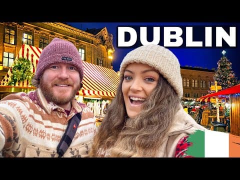 Christmas in DUBLIN IRELAND (First Christmas Home in 3 Years)
